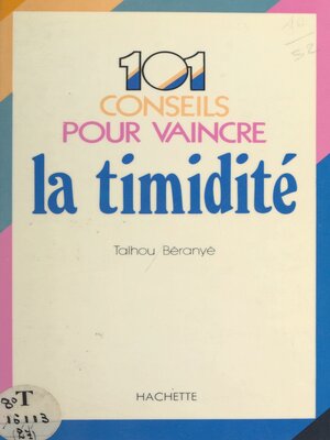 cover image of 101 conseils pour vaincre la timidité